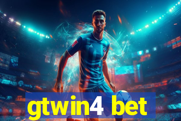 gtwin4 bet