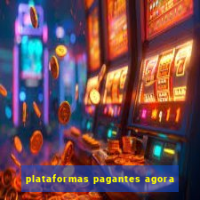 plataformas pagantes agora
