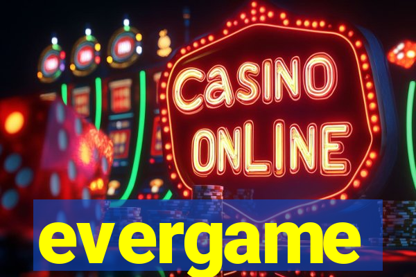 evergame