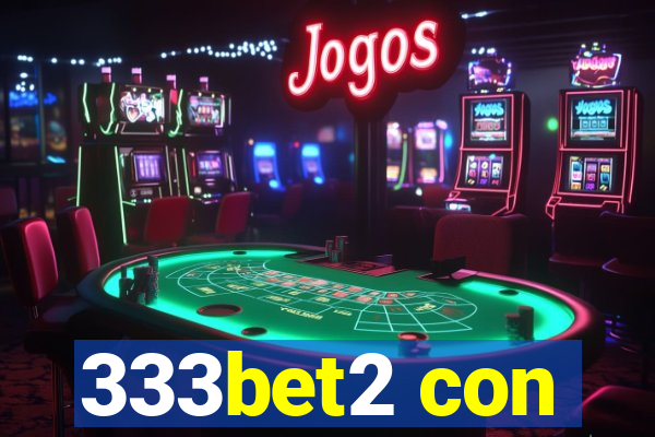 333bet2 con