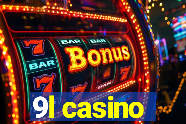 9l casino
