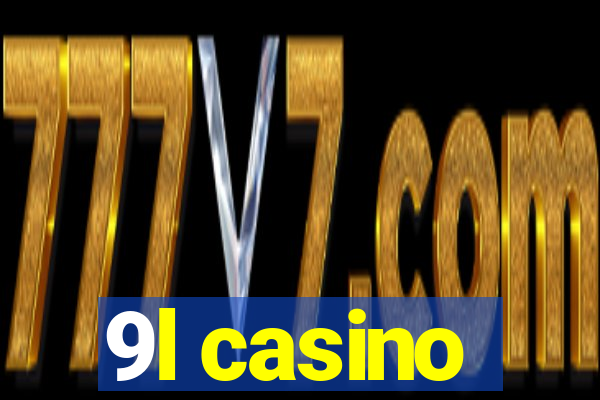 9l casino