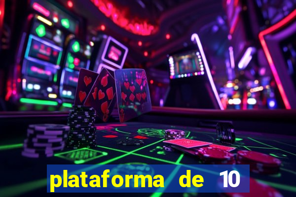 plataforma de 10 reais bet
