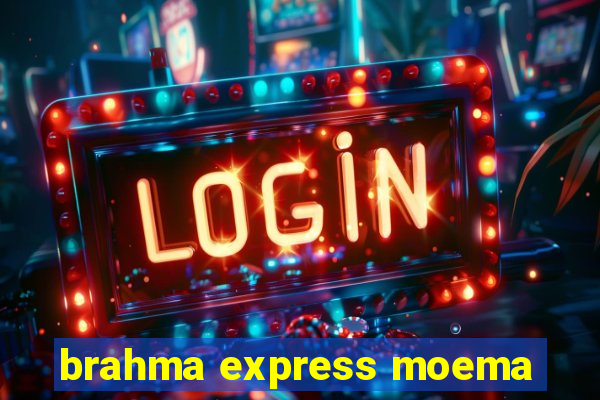 brahma express moema