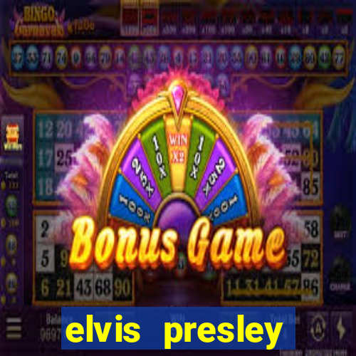 elvis presley altura e peso