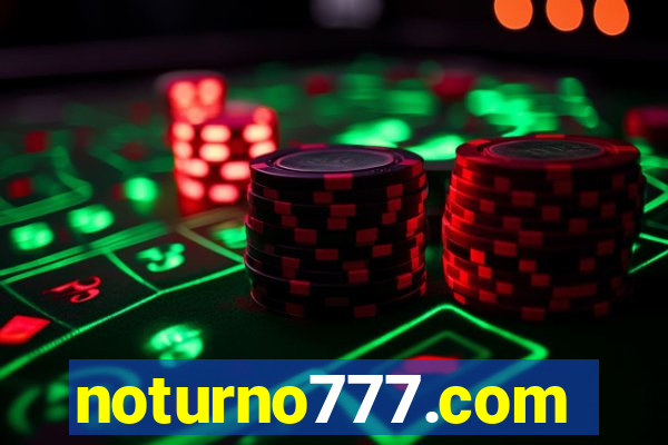 noturno777.com