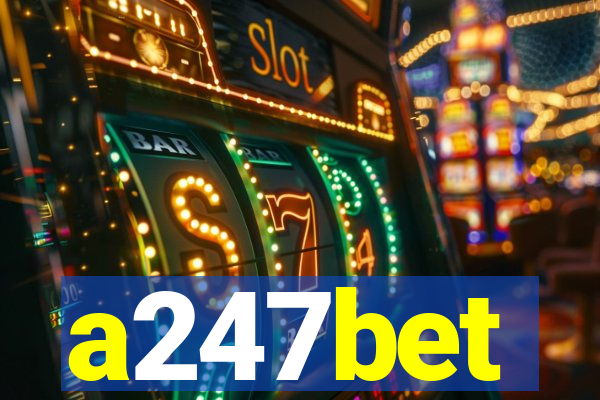 a247bet