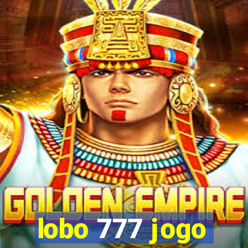 lobo 777 jogo