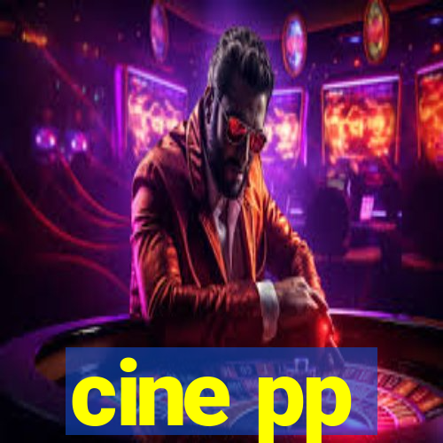 cine pp