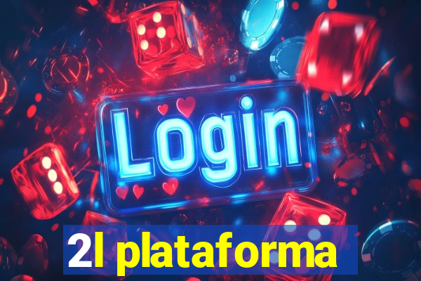 2l plataforma