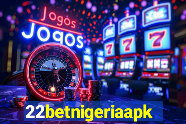 22betnigeriaapk
