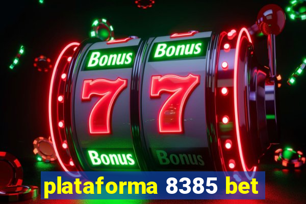 plataforma 8385 bet