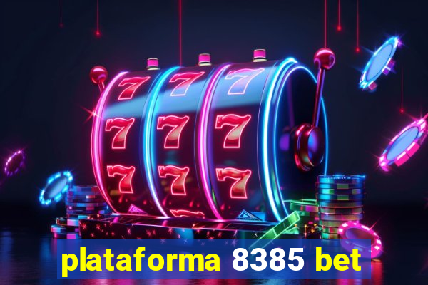 plataforma 8385 bet