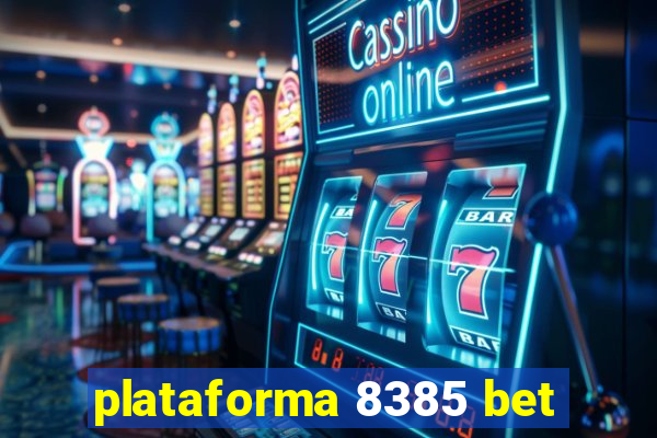 plataforma 8385 bet
