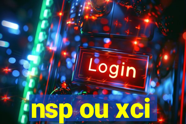 nsp ou xci