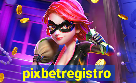 pixbetregistro