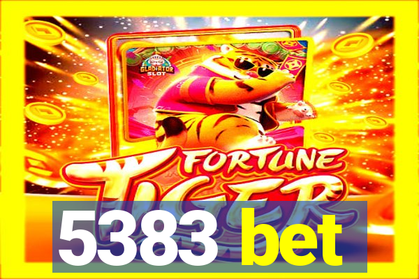5383 bet