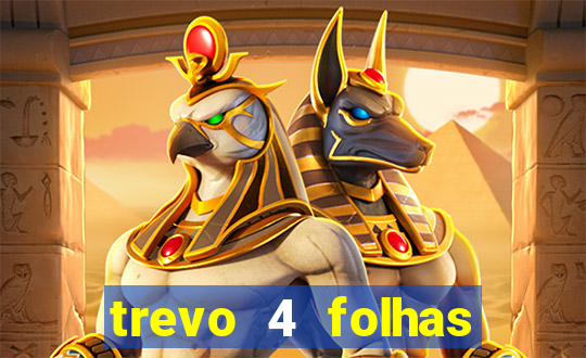 trevo 4 folhas significado espiritual