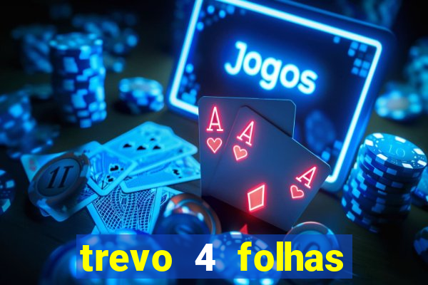 trevo 4 folhas significado espiritual