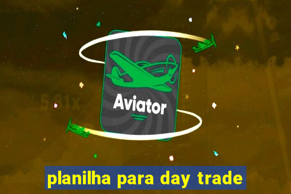 planilha para day trade