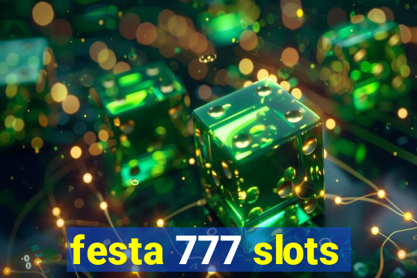 festa 777 slots