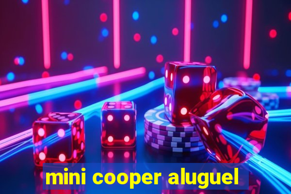 mini cooper aluguel