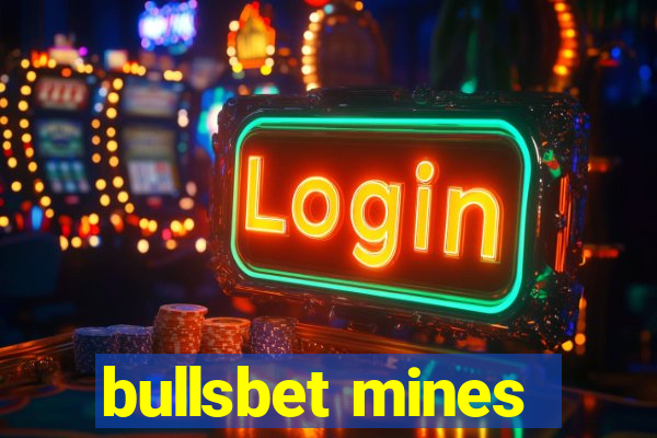 bullsbet mines