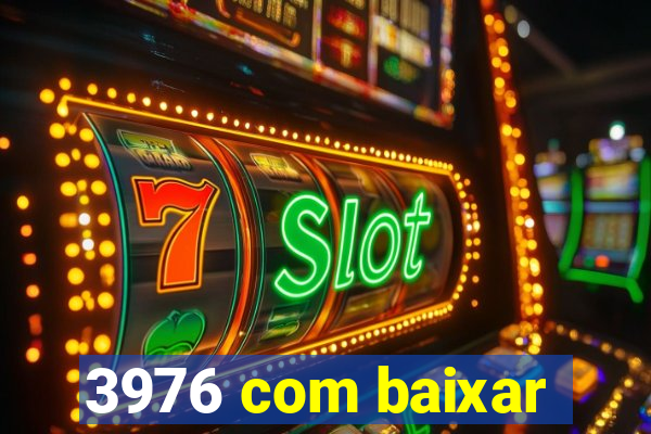 3976 com baixar