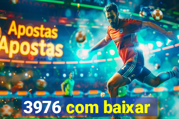 3976 com baixar