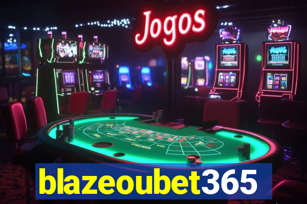 blazeoubet365