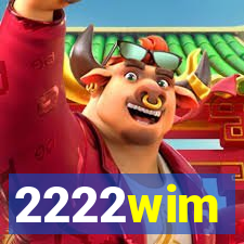 2222wim