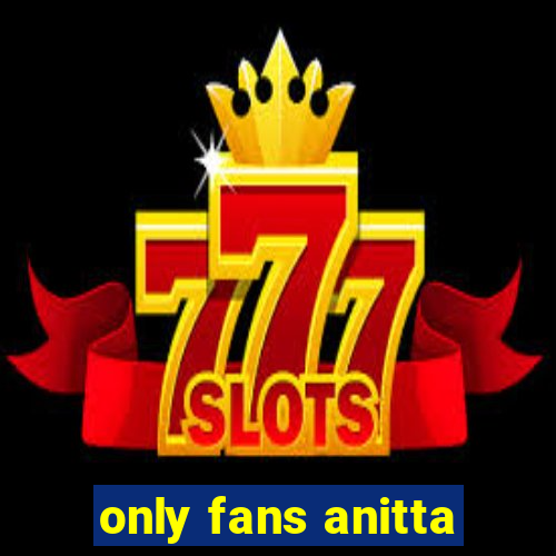 only fans anitta