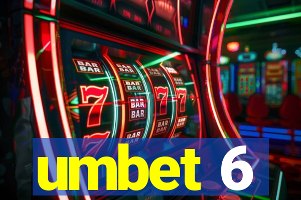 umbet 6