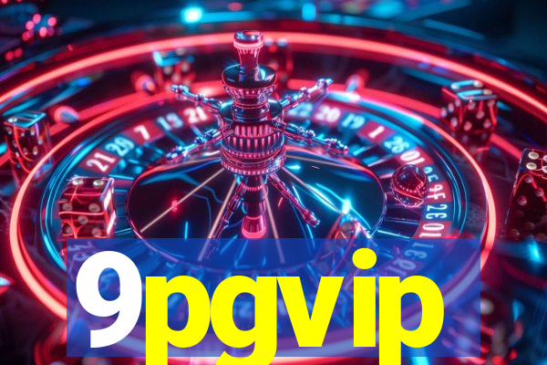 9pgvip