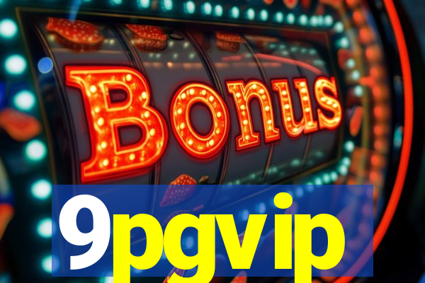 9pgvip