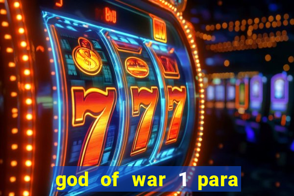 god of war 1 para pc sem emulador