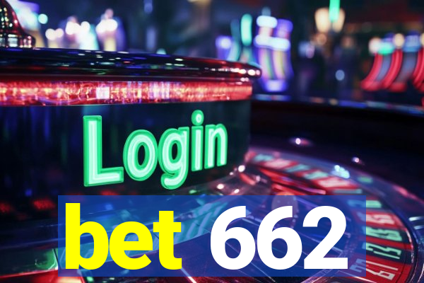 bet 662