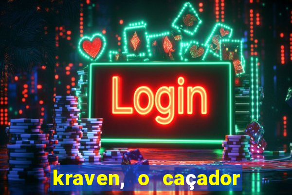 kraven, o caçador filme completo dublado