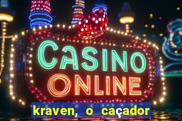 kraven, o caçador filme completo dublado