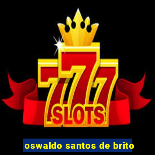 oswaldo santos de brito