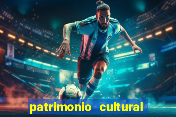 patrimonio cultural material e imaterial da bahia