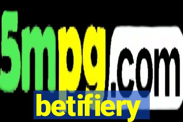 betifiery