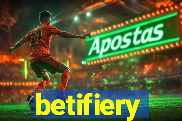betifiery