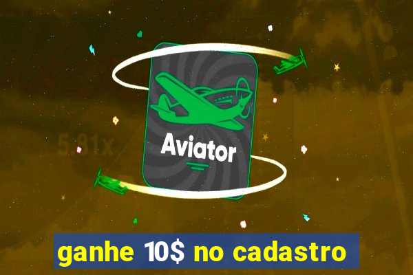 ganhe 10$ no cadastro