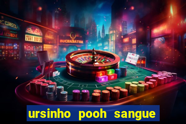 ursinho pooh sangue e mel 2 dublado online