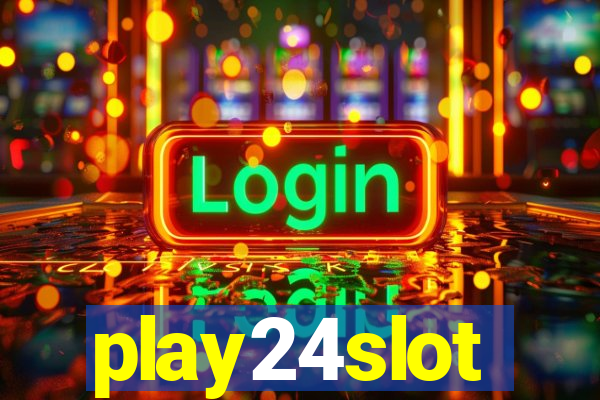 play24slot