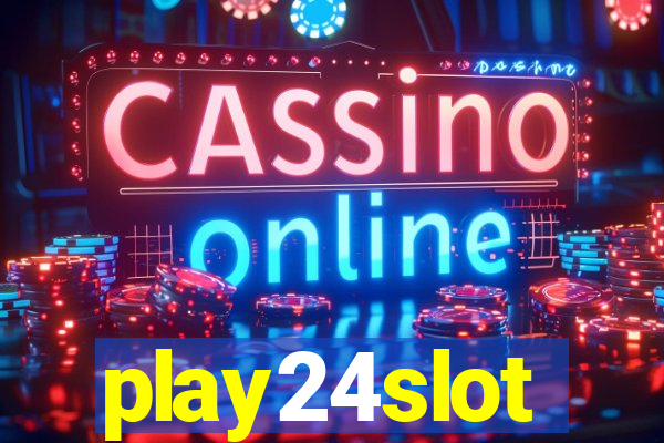 play24slot