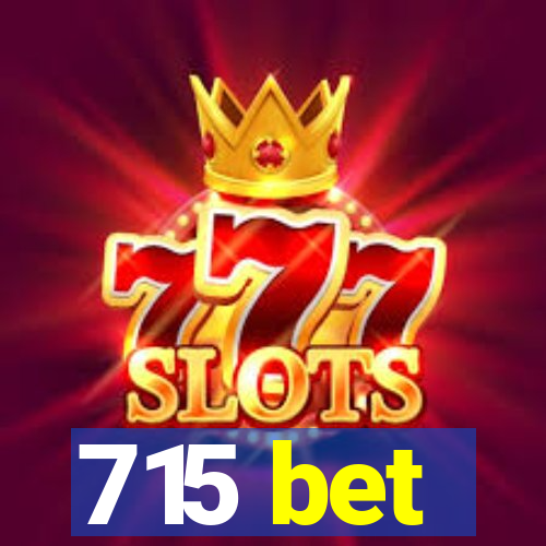 715 bet