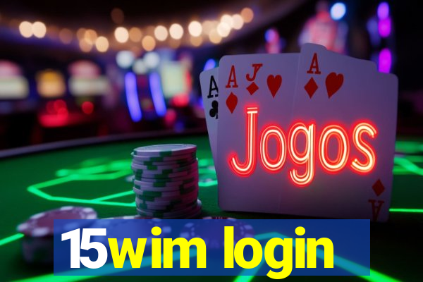 15wim login