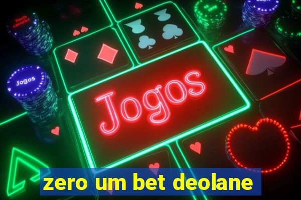 zero um bet deolane